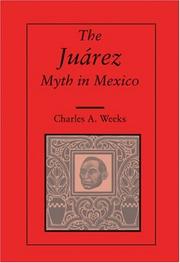 Cover of: The Juarez Myth in Mexico