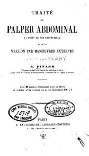 Cover of: Traité du palper abdominal: au point de vue obstétrical, et de la version par manoeuvres externes