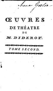 Œuvres de théatre de M. Diderot, avec un discours sur la poésie dramatique by Denis Diderot