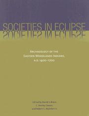 Cover of: Societies in Eclipse: Archaeology of the Eastern Woodlands Indians, A.D. 1400-1700