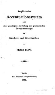 Cover of: Vergleichendes Accentuationssystem: Nebst einer gedrängten Darstellung der ... by Franz Bopp