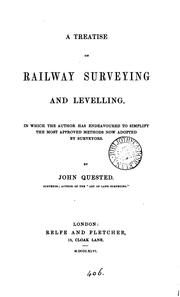 A treatise on railway surveying and levelling by John Quested