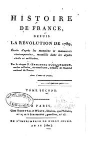 Cover of: Histoire de France, depuis la révolution de 1789: écrite d'après les mémoires et manuscrits ...