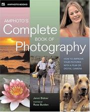 Cover of: Amphoto's complete book of photography: how to improve your pictures with a film or digital camera