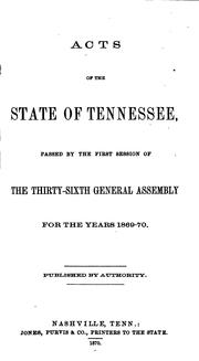 Cover of: Acts of the state of tennessee passed by the general assembly | 