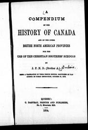 Cover of: A compendium of the history of Canada and of the other British North American provinces for the use of the Christian Brother's Schools