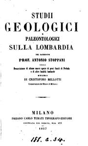 Cover of: Studii geologici e paleontologici sulla Lombardia. Colla Descrizione di alcune nuove specie di ...