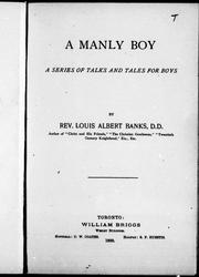 Cover of: A manly boy: a series of talks and tales for boys