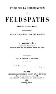 Cover of: Étude sur la détermination des feldspaths dans les plaques minces au point de vue de la ...