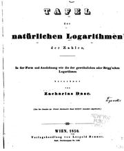 Cover of: Tafel der natürlichen Logarithmen der Zahlen: In der Form und Ausdehnung wie ... by 