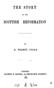 Cover of: The story of the Scottish Reformation