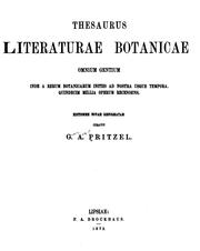 Cover of: Thesaurus literaturae botanicae omnium gentium, inde a rerum botanicarum initiis ad nostra usque ...