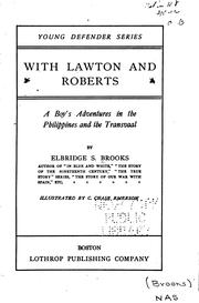 Cover of: With Lawton and Roberts: A Boy's Adventures in the Philippines and the Transvaal