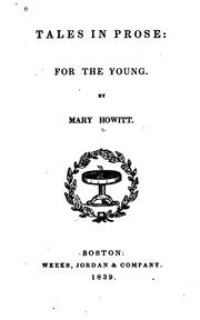 Cover of: Tales in Prose: For the Young / by Mary Howitt by Mary Botham Howitt