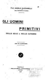 Cover of: Gli uomini primitivi delle selci e delle caverne