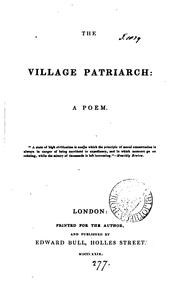 Cover of: The village patriarch, a poem [by E. Elliott].
