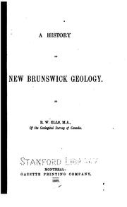 Cover of: A History of New Brunswick Geology