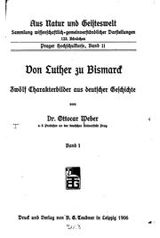 Cover of: Von Luther zu Bismarck: Zwölf Charakterbilder aus deutscher Geschichte