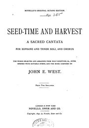 Cover of: Seed-time and Harvest: A Sacred Cantata for Soprano and Tenor Soli, and ...