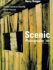 Cover of: Scenic Photography 101 by Kerry Drager