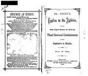 Dr. Foote's Replies to the Alphites, Giving Some Cogent Reasons for Believing that Sexual ...