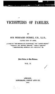 Cover of: Vicissitudes of families by Sir Bernard Burke