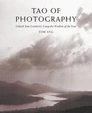 Cover of: Tao of Photography: Unlock Your Creativity Using the Wisdom of the East