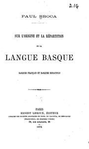 Cover of: Sur l'origine et la répartition de la langue basque: basque français et basque espagnols
