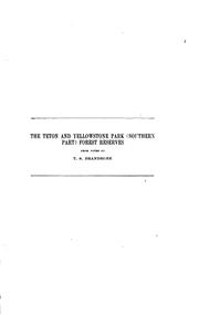 Cover of: The Teton and Yellowstone Park (southern Part) Forest Reserve