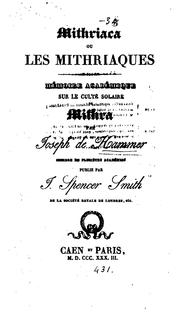 Cover of: Mithriaca, ou Les mithriaques: mémoire académique sur le culte solaire de Mithra