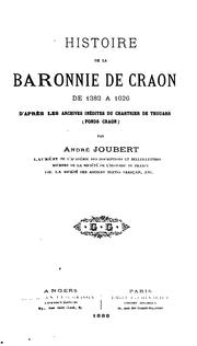 Histoire de la baronnie de Craon de 1382 à 1626: d'après les archives inédites du chartrier de ... by André Joubert