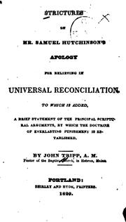 Cover of: Strictures on Mr. Samuel Hutchinsons̓ Apology for Believing in Universal Reconciliation: To ...