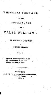 Cover of: Things as They are: Or, The Adventures of Caleb Williams by William Godwin