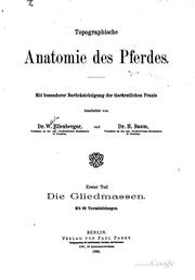 Cover of: Topographische Anatomie des Pferdes: Mit besonderer Berücksichtigung der ...