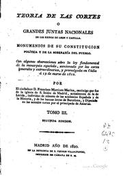 Cover of: Teoria de las cortes o grandes juntas nacionales de los Reinos de Leon y ...