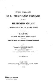 Cover of: Étude comparée de la versification française et de la versification anglaise ...