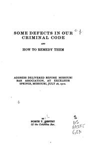 Cover of: Some Defects in Our Criminal Code and how to Remedy Them by North Todd Gentry