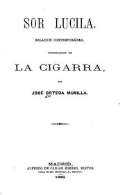 Cover of: Sor Lucila, relación contemporánea, continuación de la cigarra