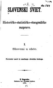 Cover of: Slovenski sviet: historičko-statističko-etnografičke razprave
