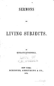 Cover of: Sermons on Living Subjects by Horace Bushnell