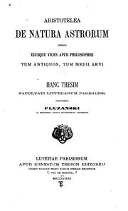 Cover of: Aristotelea de natura astrorum opinio, eiusque vices apud philosophos tum antiquos, tum medii ...