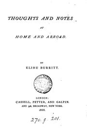 Cover of: Thoughts and notes at home and abroad by Elihu Burritt