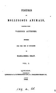 Cover of: Figures of molluscous animals, etched by M.E. Gray