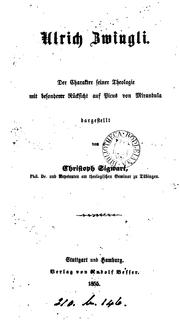 Cover of: Ulrich Zwingli, der Charakter seiner Theologie, mit besonderer Rücksicht auf Picus von Mirandula