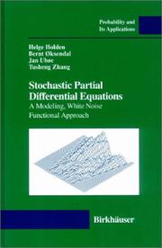 Cover of: Stochastic Partial Differential Equations : A Modeling, White Noise Functional Approach (Probability and Its Applications)