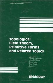 Cover of: Topological Field Theory: Primitive Form and Related Topics (Progress in Mathematics)