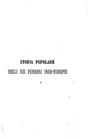 Cover of: Storia popolare degli usi funebri indo-europei by Angelo De Gubernatis
