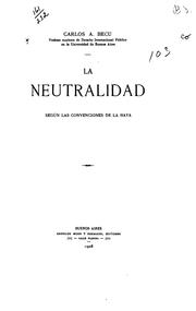 La neutralidad, según las convenciones de la haya by Carlos Alfredo Becú