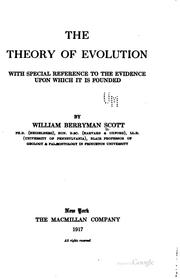 Cover of: The Theory of Evolution: With Special Reference to the Evidence Upon which ... by William Berryman Scott