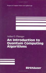 Cover of: An Introduction to Quantum Computing Algorithms (Progress in Computer Science and Applied Logic (PCS))